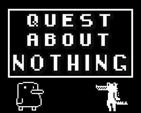 Quest about... Nothing?